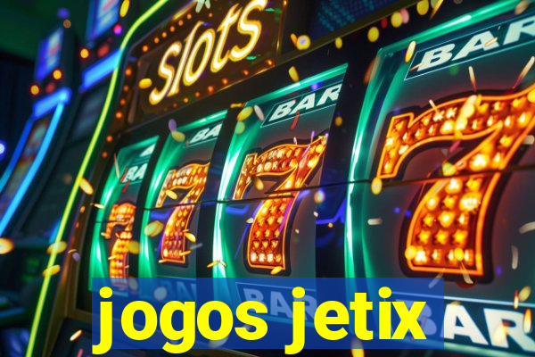 jogos jetix